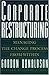 Corporate Restructuring: Managing the Change Process from Within by Gordon Donaldson