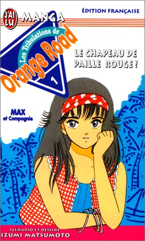 Kimagure Orange Road — Tome 1