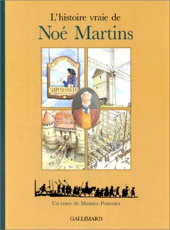 couverture de : L'histoire vraie de No&eacute; Martins