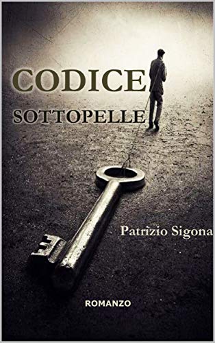 Patrizio Sigona - Codice sottopelle (2019)