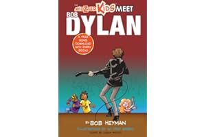 The Kidzter Kids Meet Bob Dylan: A Kidzter Musical Time Travel Adventure