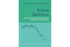 Active Statistics: Stories, Games, Problems, and Hands-on Demonstrations for Applied Regression and Causal Inference