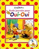 Rude journée pour Oui-Oui