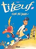 Titeuf tome 4. C'est pô juste...