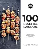 100 recettes barbecue : Testé maison