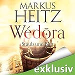 Wédora: Staub und Blut
