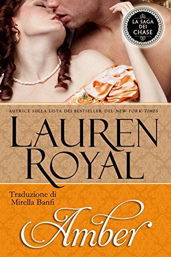 Lauren Royal - La Saga dei Chase 04. Amber (2013)