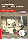 Image de Geliebtes Kind - komm doch nach Amerika! Auswandererschicksal 1887 (ReiseTops, Band 21)