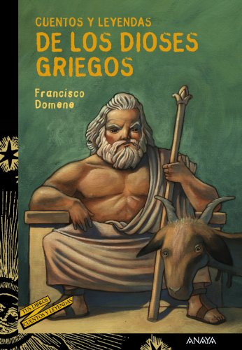 Cuentos y leyendas de los dioses griegos (LITERATURA JUVENILCuentos y Leyendas)