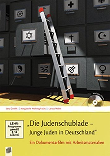 Die Judenschublade. Junge Juden in Deutschland: Ein Dokumentarfilm mit Arbeitsmaterialien