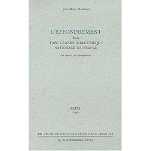 L'EFFONDREMENT DE LA TRES GRANDE BIBLIOTHEQUE NATIONALE DE FRANCE. Ses causes, ses conséquences Livre en Ligne L'EFFONDREMENT DE LA TRES GRANDE BIBLIOTHEQUE NATIONALE DE FRANCE. Ses causes, ses conséquences Livre en Ligne - Telecharger Ebook
