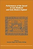 Image de Performances of the Sacred in Late Medieval and Early Modern England