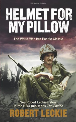 P D F Helmet For My Pillow The World War Two Pacific Classic