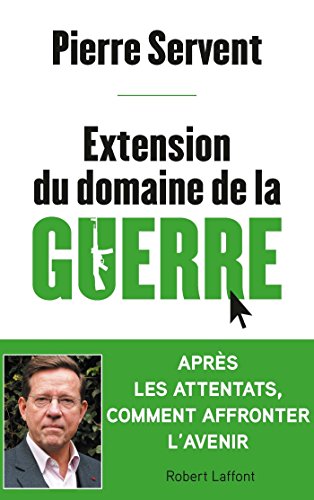 Extension du domaine de la guerre Extension du domaine de la guerre
