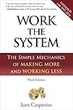 Image de Work The System: The Simple Mechanics of Making More and Working Less