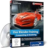 Das Blender-Training: Compositing & Rendering (Galileo Design) by