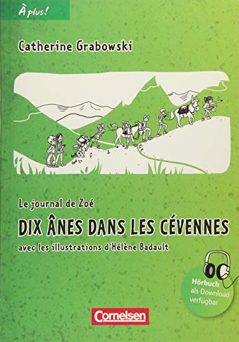 À plus ! - Nouvelle édition: Band 2 - Dix ânes dans les Cévennes: Lektüre