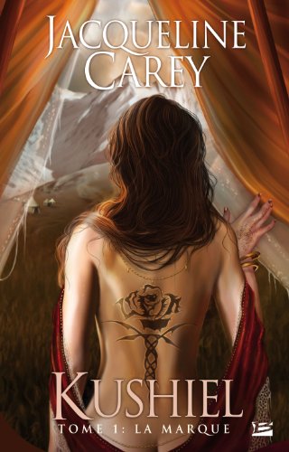 Download Kushiel, Tome 1 : La Marque Download Kushiel, Tome 1 : La Marque