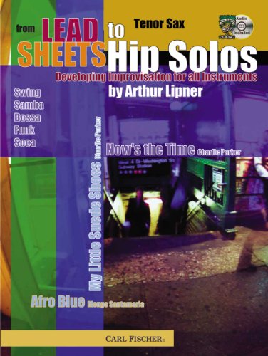 From Lead Sheets to Hip Solos für Saxophon - Ausgabe mit CD