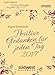 Positive Gedanken für jeden Tag 2017 Textabreißkalender by Ingrid Dankwart