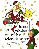 Image de Freche Mädchen - frecher Adventskalender (Freche Mädchen – freche Bücher!)