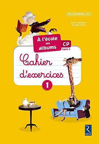 Download Méthode de lecture : À l'école des albums CP 2016 (nouvelle édition conforme aux programmes 2016) Download Méthode de lecture : À l'école des albums CP 2016 (nouvelle édition conforme aux programmes 2016)