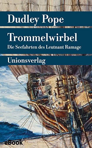 Download Trommelwirbel: Die Seefahrten des Leutnant Ramage. Roman (Unionsverlag Taschenbücher) Download Trommelwirbel: Die Seefahrten des Leutnant Ramage. Roman (Unionsverlag Taschenbücher)