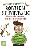 Image de Bombenstimmung: Wenn alle denken, du bist der Terrorist