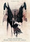 Image de Sept secondes pour devenir un aigle (nouvelle)