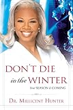 Image de Don't Die in the Winter: Your Season is Coming