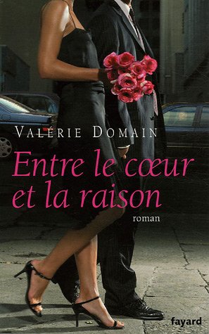 couverture de : Entre le coeur et la raison