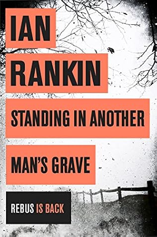 Standing in Another Man's Grave (req) - Ian Rankin