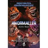 Anormaller - Freddy'nin Pizza D&uuml;kkanı'nda Beş Gece (&Ccedil;izgi Roman)