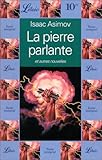 La pierre parlante : Et autres nouvelles