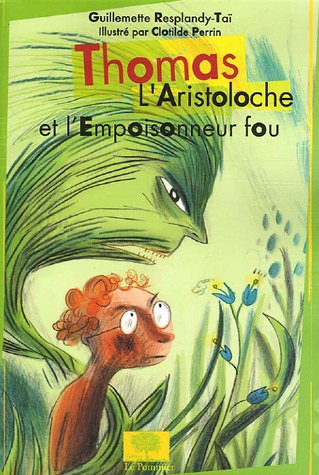 couverture de : Thomas l'Aristoloche et l'empoisonneur fou