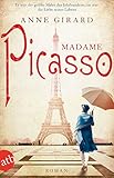 Bücher Neuerscheinungen 2022 - Madame Picasso: Roman von Anne Girard