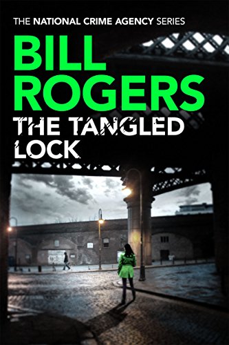 Download The Tangled Lock (The National Crime Agency Series Book 3) Download The Tangled Lock (The National Crime Agency Series Book 3)