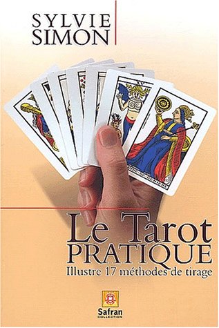 Le Tarot pratique Le Tarot pratique