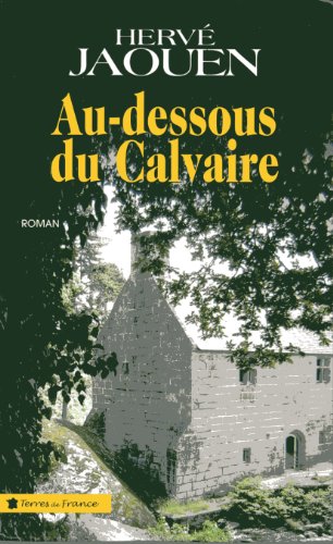 couverture de : Au-dessous du calvaire