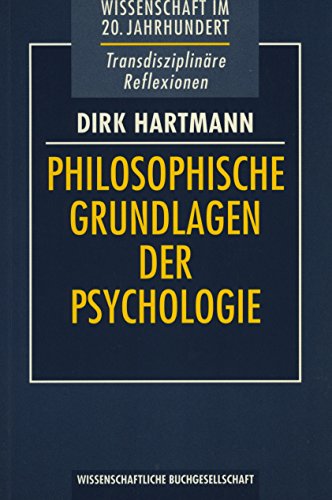 Philosophische Grundlagen der Psychologie