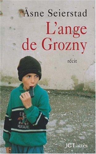 couverture de : Ange de Grozny (L') : Histoires de Tch&eacute;tch&eacute;nie