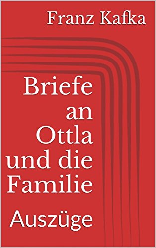 Download Briefe an Ottla und die Familie. Auszüge Download Briefe an Ottla und die Familie. Auszüge