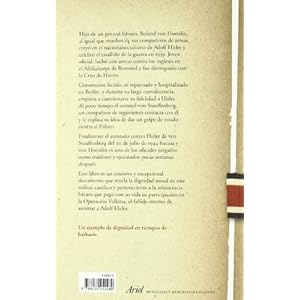 De la cruz de hierro a la horca: Roland von Hoesslin, un oficial alemán contra Hitler (Biografias Y Memorias)