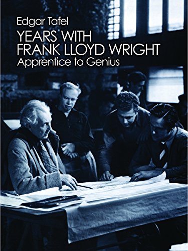 Years with Frank Lloyd Wright: Apprentice to Genius (Dover Architecture) (English Edition)