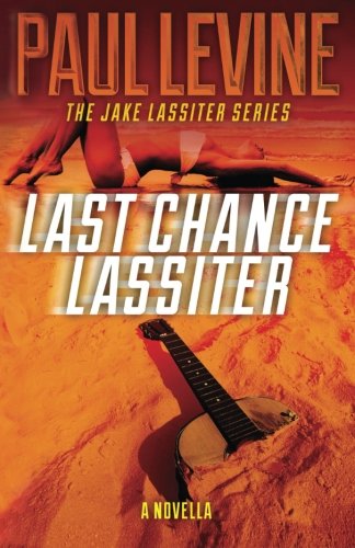 LAST CHANCE LASSITER (Jake Lassiter Legal Thrillers Book 9)
