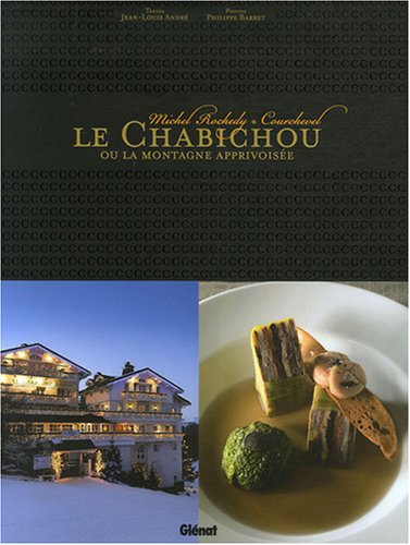 Le Chabichou ou la montagne apprivoisée : Michel Rochedy, Courchevel gratuit Le Chabichou ou la montagne apprivoisée : Michel Rochedy, Courchevel gratuit