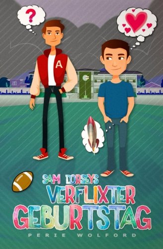 Preisvergleich Produktbild Sam Dorseys verflixter Geburtstag