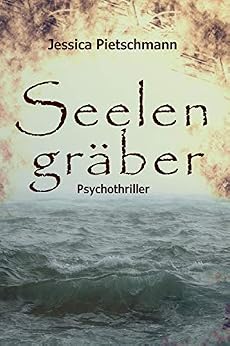 SeelengrÃ¤ber von [Pietschmann, Jessica ]