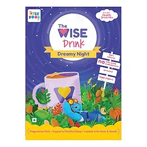 The Wise Food Co Dreamy Night Instant Health Drink Mix for restful sleep | Protein Rich| Ragi + Nuts + Seeds | Badam & Cashew | For Kids & Adults | No Milk Solids | No Chemicals | No Refined Sugar