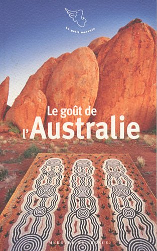 couverture de : Le go&ucirc;t de l'Australie